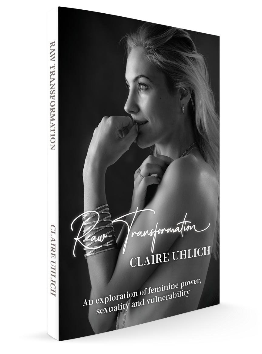 Raw Transformation ~ Claire Uhlich